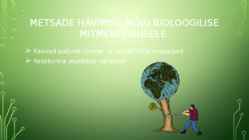 Bioloogilise mitmekesisuse säilitamine #6