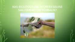 Bioloogilise mitmekesisuse säilitamine #9