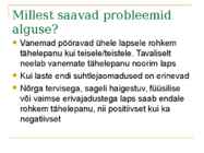 LASTE ARV-ÕNNASPOSITSIOON JA - SUHTED #3