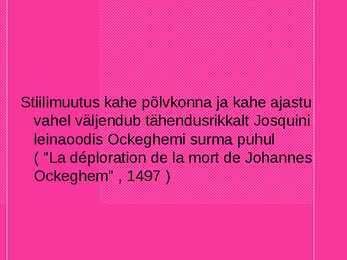 Madalmaade muusika 15 -16-saj III põlvkond #12