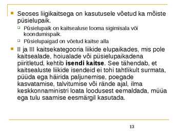 Liigikaitse - kaitstavad loomad ja võõrliigid #13