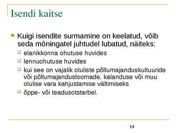 Liigikaitse - kaitstavad loomad ja võõrliigid #14