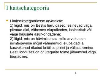 Liigikaitse - kaitstavad loomad ja võõrliigid #4