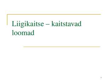 Liigikaitse - kaitstavad loomad ja võõrliigid