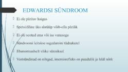 EDWARDSI SÜNDROOM #5