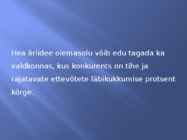 Hea äriidee omadused ja äriidee hindamine #2