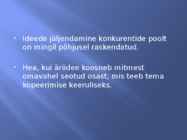 Hea äriidee omadused ja äriidee hindamine #5