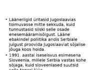 Jugoslaavia lagunemine #5