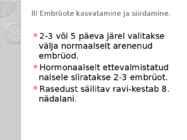 Embrüosiirdamine inimesel #5