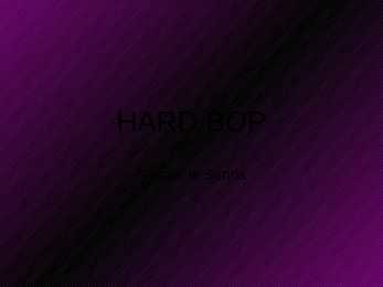 Hard Bop