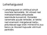 Okaste ja lehtede ning okste ja võrsete haigused #8
