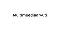 Multimeedia arvuti