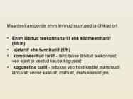 Tariifid maanteetranspordis #2