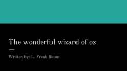 The wonderful wizard of Oz