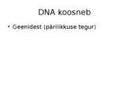 DNA ja RNA #2