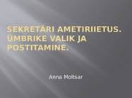 Sekretäri ametiriietus-Ümbrike valik ja postitamine