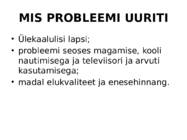 ÜLEKAALULISUS-TELEKA- JA ARVUTIHARJUMUSED ROOTSI KOOLIEALISTEL LASTEL JA NOORUKITEL #4