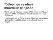 Töölepingu seadus- tööõigus #2
