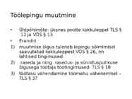 Töölepingu seadus- tööõigus #49