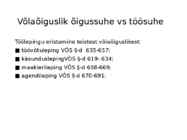 Töölepingu seadus- tööõigus #6