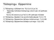 Töölepingu seadus- tööõigus #58