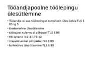 Töölepingu seadus- tööõigus #63