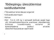Töölepingu seadus- tööõigus #67