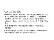 Töölepingu seadus- tööõigus #71