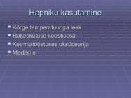 Hapnik ja vesinik- tähtsamad mittemetallid #7
