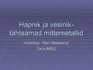 Hapnik ja vesinik- tähtsamad mittemetallid