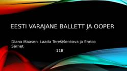Eesti varajane ballett ja ooper