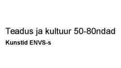 Kunstid ENVS-s