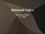 RAIMOND VALGRE