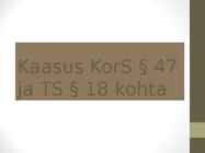 Avalik õigus - kaasus