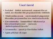 ROMANTISM --19-sajandi Euroopas valitsenud kirjanduse-muusika ja maalikunsti suund #8