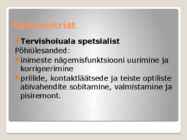 Optometristi töökeskkonna ohutegurid #2