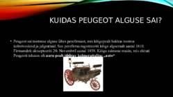 Peugeot Ajalugu-kuidas sai alguse Peugeot autode tootmine jne #2
