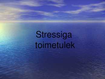 Stressiga toimetulek #10