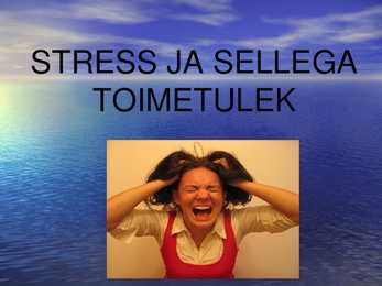 Stressiga toimetulek