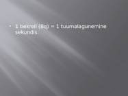Radioaktiivse kiirguse mõju inimorganismile #4