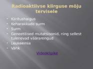Radioaktiivse kiirguse mõju inimorganismile #9