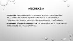 KEEMIA JA KIIRITUSRAVIGA ESINEV ANOREKSIA ehk isutus #2