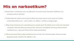 Narkootikumid ja tubakas #2