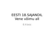 EESTI 18 SAJANDIL Vene võimu all