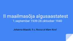 II maailmasõja algusaastatest