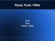 Raud-Kuld-Hõbe