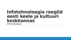 Tarkvara kvaliteet ja standardid esitlus - EVS8 standard