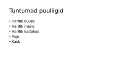 Puuliigid #3