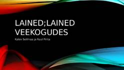LAINED-LAINED VEEKOGUDES
