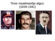 Teise maailmasõja algus- 1939-1941
